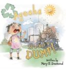 Ayesha It's Not A Dump! - Book