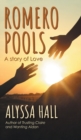 Romero Pools : A Story of Love - Book