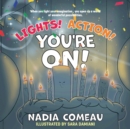 Lights! Action! You're On! - Book