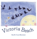 Good Night, Good Night, Victoria Beach - Book