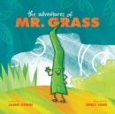 The Adventures of Mr. Grass - Book