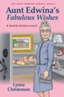 Aunt Edwina's Fabulous Wishes - Book