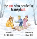 The ant who needed a transplant - Book