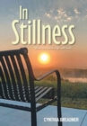 In Stillness : Short Stories from a Life Well Lived... - Book
