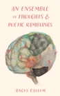 An Ensemble of Thoughts & Poetic Ramblings - Book