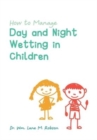 How to Manage Day and Night Wetting in Children - Book