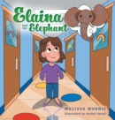 Elaina and the Elephant - Book