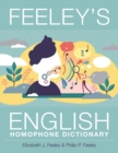 Feeley's English Homophone Dictionary - Book
