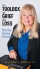The Toolbox for Grief and Loss : Effective Healing Strategies - Book