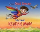 How Reid Erman Became Reader Man - Book