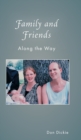 Family and Friends Along the Way - Book