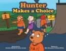 Hunter Makes a Choice - Book