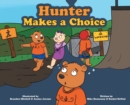 Hunter Makes a Choice - Book