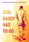 Son, Daddy Has To Go - Book