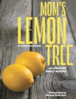 Mom's Lemon Tree : 90 Lebanese family recipes - Book
