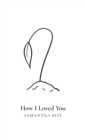 How I Loved You - Book