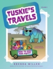 Tuskie's Travels Volume 1 : How to keep Kids Happy! - Book