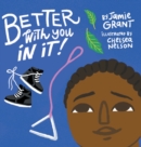 Better With You in It - Book