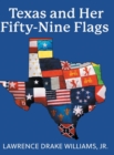Texas and Her Fifty-Nine Flags - Book