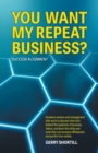 You Want My Repeat Business? : Success Alignment - Book