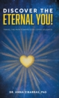 Discover the Eternal You! : Travel the Path Toward God Consciousness - Book