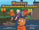 Hunter Makes A Choice - Wolastoqey Translation - Book