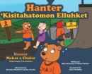 Hunter Makes A Choice - Wolastoqey Translation - Book
