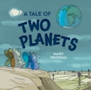 A Tale of Two Planets - Book