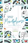 Toronto Method Mindfulness Handbook : Six Lessons in Embodied and Compassionate Meditation - Book