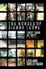The Horses of Sierra Leone : First Tour of Duty A Memoir - Book