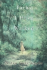 Paths I Have Walked - Book