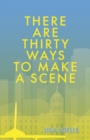 There Are Thirty Ways to Make a Scene - Book