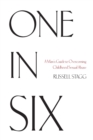 One in Six : A Man's Guide to Overcoming Childhood Sexual Abuse - Book