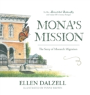 Mona's Mission : The Story of Monarch Migration - Book