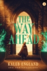 The Way Ahead 4 : A Litrpg Adventure - Book
