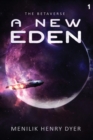 A New Eden : A Sci-Fi Thriller Space Adventure - Book