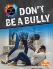 Don't Be a Bully - Book