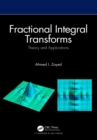 Fractional Integral Transforms : Theory and Applications - eBook