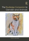 The Routledge Companion to Gender and Animals - eBook