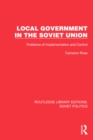 Local Government in the Soviet Union : Problems of Implementation and Control - eBook