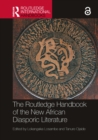 The Routledge Handbook of the New African Diasporic Literature - eBook