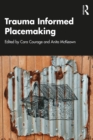 Trauma Informed Placemaking - eBook