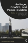 Heritage, Conflict, and Peace-Building - eBook