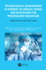 Technological Advancement in Internet of Medical Things and Blockchain for Personalized Healthcare : Applications and Use Cases - eBook