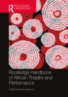 Routledge Handbook of African Theatre and Performance - eBook