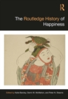 The Routledge History of Happiness - eBook