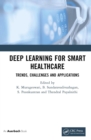 Deep Learning for Smart Healthcare : Trends, Challenges and Applications - eBook