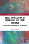 Legal Protection of Intangible Cultural Heritage : Perspectives from Indonesia and Malaysia - eBook
