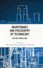 Maintenance and Philosophy of Technology : Keeping Things Going - eBook
