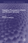 Cognitive Processes in Choice and Decision Behavior - eBook